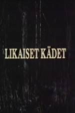 Watch Likaiset kdet Zmovies