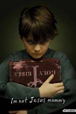 Watch I'm Not Jesus Mommy Zmovies