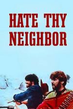 Watch Hate Thy Neighbor Zmovies