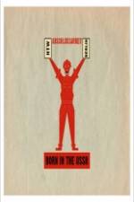 Watch Born in USSR Zmovies