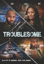 Watch Troublesome Zmovies