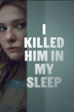 Watch I Killed Him in My Sleep Zmovies