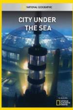 Watch National Geographic City Under the Sea Zmovies