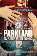 Watch Parkland: Inside Building 12 Zmovies