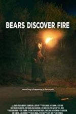 Watch Bears Discover Fire Zmovies