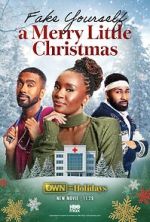 Watch Fake Yourself a Merry Little Christmas Zmovies