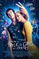 Watch How to Talk to Girls at Parties Zmovies