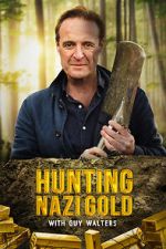 Watch Hunting Nazi Gold with Guy Walters Zmovies