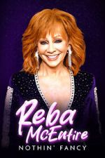 Watch Reba McEntire: Nothin' Fancy Zmovies