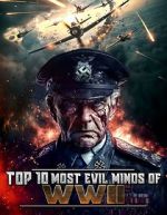 Watch Top 10 Most Evil Minds of World War II Zmovies