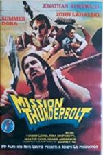 Watch Mission Thunderbolt Zmovies