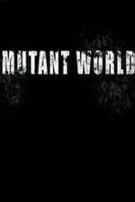 Watch Mutant World Zmovies