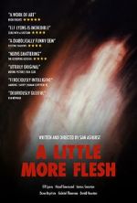 Watch A Little More Flesh Zmovies