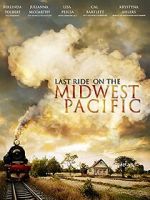 Watch Last Ride on the Midwest Pacific Zmovies