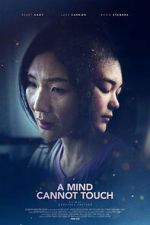 Watch A Mind Cannot Touch Zmovies