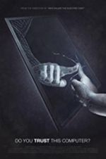 Watch Do You Trust this Computer? Zmovies