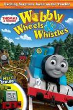 Watch Thomas & Friends: Wobbly Wheels & Whistles Zmovies