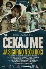 Watch Wait for Me and I Will Not Come Zmovies