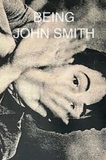 Watch Being John Smith Zmovies