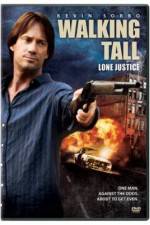 Watch Walking Tall: Lone Justice Zmovies