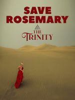 Watch Save Rosemary: The Trinity Zmovies