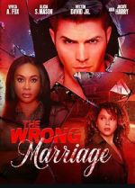 Watch The Wrong Marriage Zmovies