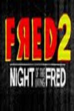 Watch Fred 2 Night of the Living Fred Zmovies
