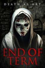 Watch End of Term Zmovies