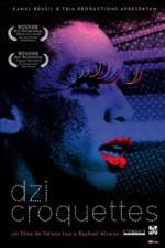 Watch Dzi Croquettes Zmovies