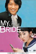 Watch My Little Bride Zmovies