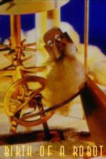 Watch The Birth of the Robot Zmovies