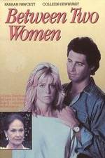 Watch Between Two Women Zmovies