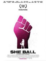 Watch She Ball Zmovies