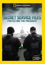 Watch Secret Service Files: Protecting the President Zmovies