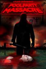 Watch Pool Party Massacre Zmovies