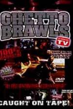 Watch Ghetto Brawls Zmovies
