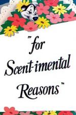 Watch For Scent-imental Reasons (Short 1949) Zmovies