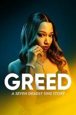 Watch Greed: A Seven Deadly Sins Story Zmovies