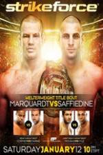 Watch Strikeforce: Marquardt vs. Saffiedine  The Final Strikeforce Event Zmovies