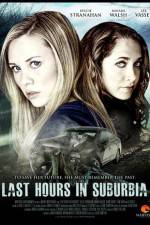 Watch Last Hours in Suburbia Zmovies