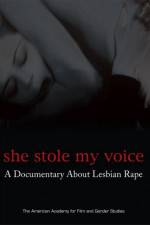 Watch She Stole My Voice: A Documentary about Lesbian Rape Zmovies