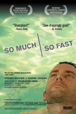 Watch So Much So Fast Zmovies