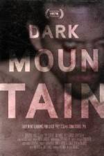 Watch Dark Mountain Zmovies