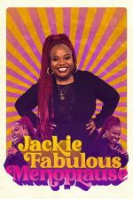 Watch Jackie Fabulous: Menoplause Zmovies