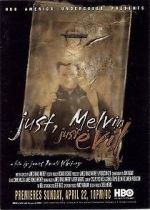 Watch Just, Melvin: Just Evil Zmovies
