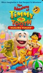 Watch The Adventures of Timmy the Tooth: Malibu Timmy Zmovies