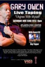 Watch Gary Owen: I Agree With Myself Zmovies