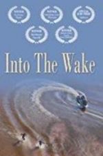 Watch Into the Wake Zmovies