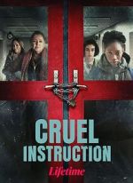 Watch Cruel Instruction Zmovies