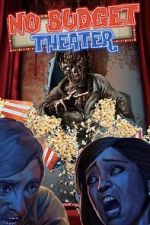 Watch No Budget Theater Zmovies